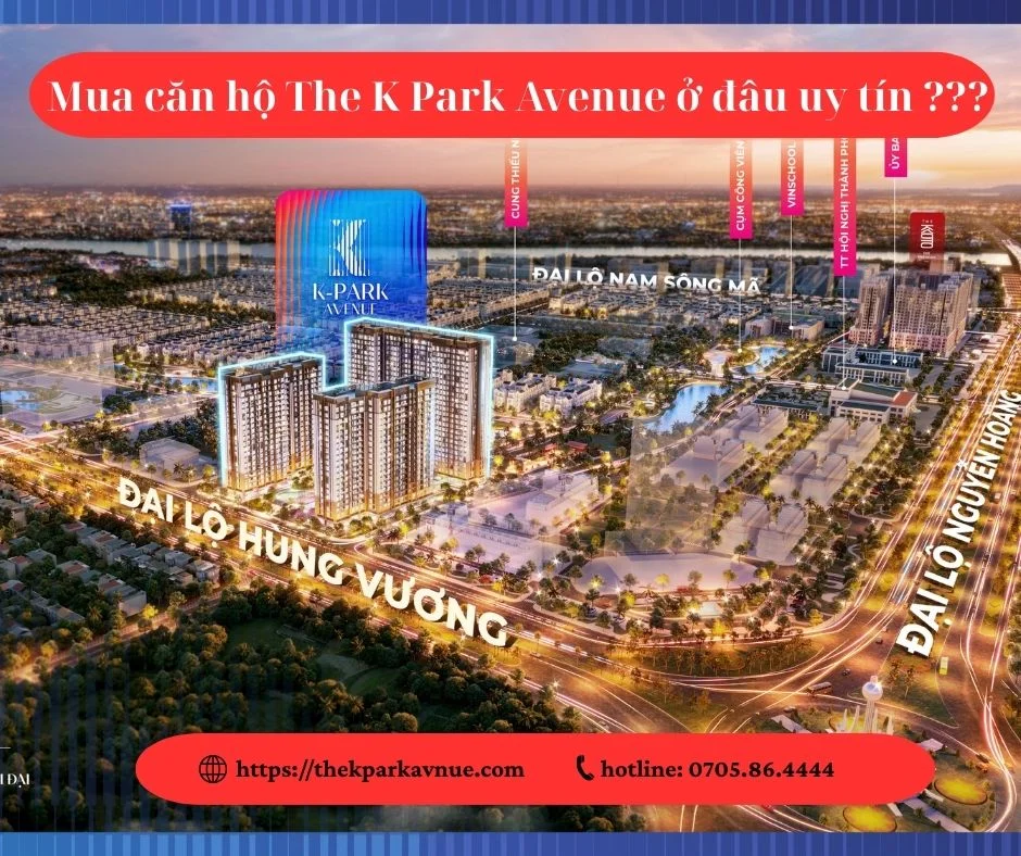 Mua căn hộ The K Park Avenue ở đâu uy tín Mua căn hộ The K Park Avenue ở đâu uy tín